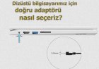 Laptopunuz için doğru adaptörü seçin