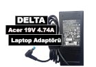 Delta Acer 19V 4.74A Orjinal Laptop Adaptörü & Şarj Aleti