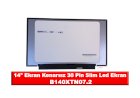14 Ekran Kenarsız 30 Pin Slim Led Ekran b140xtn07.2 Nedir?