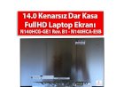 14.0 Kenarsız Dar Kasa FullHD Laptop Ekranı  Nedir?