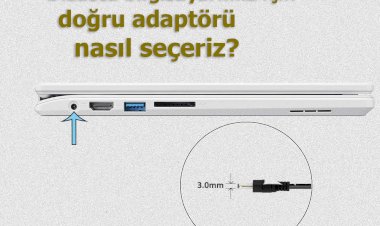 Laptopunuz için doğru adaptörü seçin