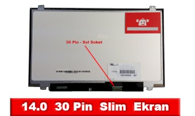 14.0 30 Pin Sağ Soket Slim Led Ekran (1366x768)