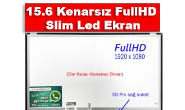 15.6 Kenarsız FullHD Slim Led Laptop Ekranı - Dar Kasa Nedir?