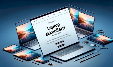 Garantili Laptop Ekran Değişimi Rehberi istanbul