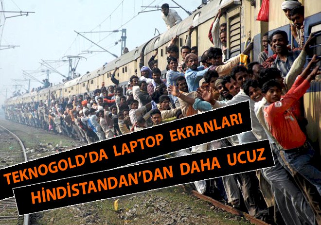Teknogold'da Laptop Ekranları Hindistan’dan Daha Ucuz