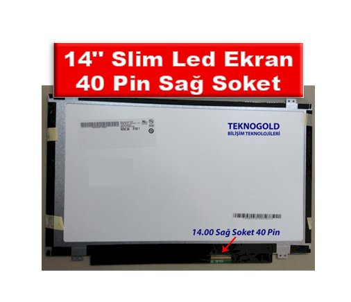 14.0 Slim Led Ekran - 40 Pin Sağ Soket Nedir?