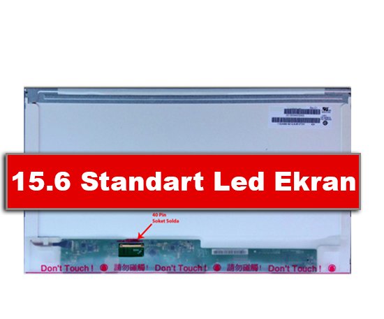 Standart 15.6 Led Laptop Ekranı - 40 Pin Sol Soket Özellikleri Nelerdir?