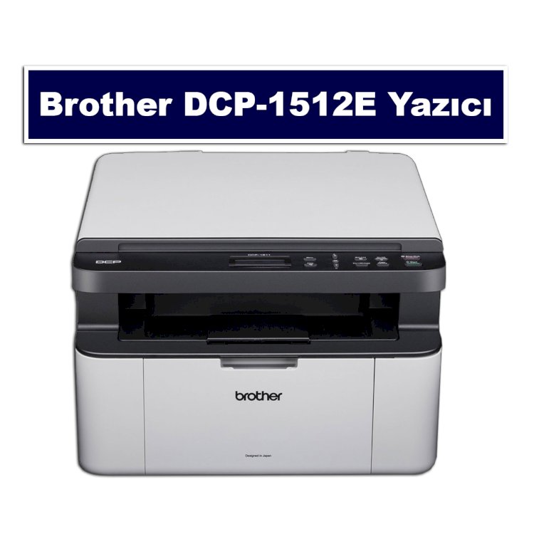 Brother DCP-1512E Toner Fiyat