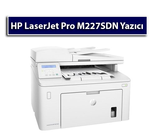 HP Pro M227SDN Toner Fiyat